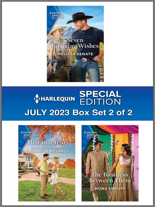 Title details for Harlequin Special Edition July 2023--Box Set 2 of 2 by Melissa Senate - Available